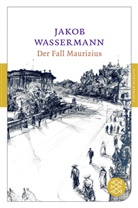 Jakob Wassermann - Der Fall Maurizius