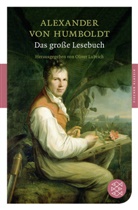 Alexander Humboldt, Alexander Von Humboldt, Dr. Oliver Lubrich, Olive Lubrich, Oliver Lubrich, Olive Lubrich (Dr.) - Das große Lesebuch
