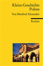 Manfred Alexander - Kleine Geschichte Polens