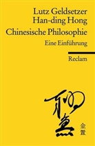 Geldsetze, Lut Geldsetzer, Lutz Geldsetzer, Han-ding Hong, Hong, Han-ding Hong... - Chinesische Philosophie