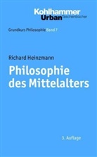 Richard Heinzmann - Philosophie des Mittelalters