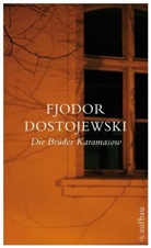 Fjodor Dostojewski, Fjodor Michailowitsch Dostojewski, Fjodor M Dostojewskij, Fjodor M. Dostojewskij - Die Br&uuml;der Karamasow