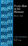 Ben Johnson, Ben Jonson, Robert Miola, Robert S. Miola - Every Man in His Humour