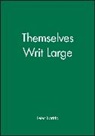 Bartrip, P. W. J. Bartrip, Peter Bartrip - Themselves Writ Large