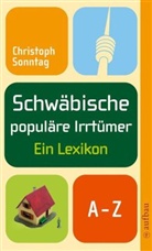 Christoph Sonntag - Schwäbische populäre Irrtümer