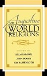 Brian Brown, Brian/ Doody Brown, Brian Brown, John A. Doody, Kim Paffenroth - Augustine and World Religions