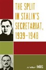 Jonathan Harris - The Split In Stalin's Secretariat, 1939-1948
