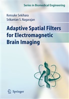 Srikatan S Nagarajan, Srikatan S. Nagarajan, Kensuk Sekihara, Kensuke Sekihara - Adaptive Spatial Filters for Electromagnetic Brain Imaging