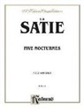 Erik (COP) Satie - Five Nocturnes