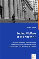 Michaela Schulze - Ending Welfare as We Know It?