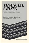 Kindleberger, Charles P. Kindleberger, Charles P. Kindleberger, Jean-Pierre Laffargue - Financial Crises