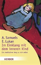 Elisabeth Lukan, Arthur Samuels - Im Einklang mit dem inneren Kind