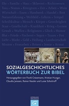 Crüseman, Frank Crüsemann, Hunga, Kristia Hungar, Kristian Hungar, Claudia Janssen... - Sozialgeschichtliches Wörterbuch zur Bibel