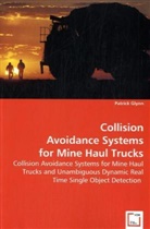 Patrick Glynn - Collision Avoidance Systems for Mine Haul Trucks; .
