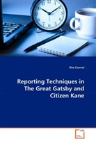 Rita Csernai - Reporting Techniques in The Great Gatsby and Citizen Kane