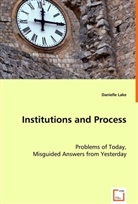 Danielle Lake - Institutions and Process