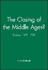 Britnell, R Britnell, R. H. Britnell, Richard Britnell, Richard (University of Durham) Britnell, Britnell Richard - Closing of the Middle Ages?