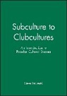 Patrick Henry, Redhead, Professor Steve Redhead, S Redhead, Steve Redhead, Steve (Manchester Metropolitan University Redhead... - Subculture to Clubcultures