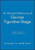 Gerhard Mller-Schwefe, Gerhard Muller-Schwefe, Keith Spalding, Keith Muller-Schwefe Spalding - Historical Dictionary of German Figurative Usage, Fascicle 58