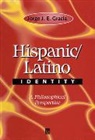 Gracia, Jje Gracia, Jorge J. E. Gracia, Jorge J. E. (State University of New York Gracia, GRACIA JORGE J E, Gracia Jorge J. E. - Hispanic / Latino Identity