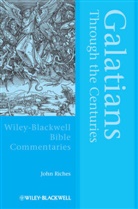 J Riches, John Riches, John (University of Glasgow Riches, John K. Riches, Riches John - Galatians Through the Centuries
