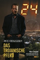 Marc Cerasini, Robert Cochran, Joel Surnow - Das Trojanische Pferd
