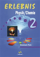 Willi Gouasé, Hans Tegen, Tom Menzel - Erlebnis Physik / Chemie - 2: Erlebnis Physik/Chemie / Erlebnis Physik/Chemie - Ausgabe 1999 für Rheinland-Pfalz