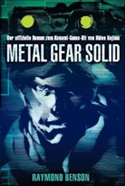 Raymond Benson, Hideo Kojima - Metal Gear Solid