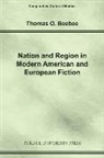 Thomas O. Beebee, Thomas O. Beebee - Nation and Region in Modern American and European Fiction