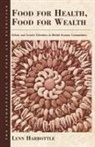 L. Harbottle, Lynn Harbottle - Food for Health, Food for Wealth
