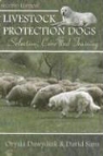 Orysia Dawydiak, Orysia/ Sims Dawydiak, David E. Sims - Livestock Protection Dogs
