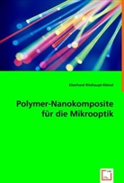 Eberhard Ritzhaupt-Kleissl - Polymer-Nanokomposite für die Mikrooptik