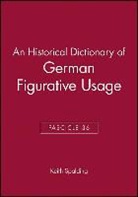 Keith Spalding, Kenneth Brooke, Keith Spalding - Historical Dictionary of German Figurative Usage, Fascicle 36