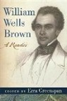 William Wells Brown, William Wells/ Greenspan Brown, Ezra Greenspan - William Wells Brown