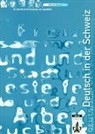 Ernst Maurer - Deutsch in der Schweiz: Deutsch in der Schweiz Arbeitsbuch