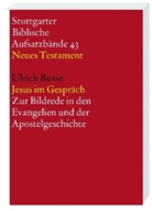Ulrich Busse, Gerhard Dautzenberg, Norbert Lohfink - Stuttgarter Biblische Aufsatzbände, Neues Testament: Jesus im Gespräch