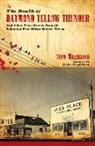 Stew Magnuson, Stew/ Hamalainen Magnuson - The Death of Raymond Yellow Thunder