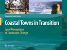 Raymond James Green - Coastal Towns in Transition