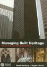 Stephen Bond, Derek Worthing, Derek Bond Worthing - Managing Built Heritage