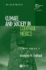 Endfield, Georgina Endfield, Georgina H Endfield, Georgina H. Endfield, Georgina H. (University of Nottingham) Endfield, Endfield Georgina H. - Climate and Society in Colonial Mexico