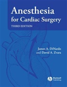 Ja Dinardo, James DiNardo, James A Dinardo, James A. DiNardo, James A. (Harvard Medical School Dinardo, James A. Zvara Dinardo... - Anesthesia for Cardiac Surgery