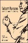 Laurence S. Moss, Laurence S. (Babson College) Savchenko Moss, Laurence S. Savchenko Moss, Talcott Parsons, Andrew Savchenko, Laurence S Moss... - Talcott Parsons