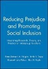 Nagda, Biren (Ratnesh) A. Nagda, Biren (Ratnesh) A. Tropp Nagda, Biren A. Nagda, Elizabeth Levy Paluck, Rick H. Hoyle... - Reducing Prejudice and Promoting Social Inclusion