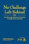 Paul D. Houston - No Challenge Left Behind