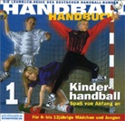Renate Schubert, Dietrich Späte - Handball-Handbuch - 1: Kinderhandball, Spaß von Anfang an