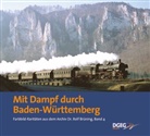 Rolf Brüning, Rolf (Dr.) Brüning - Mit Dampf durch Baden-Württemberg