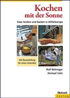 Behringe, Rol Behringer, Rolf Behringer, Michael GÃ¶tz, Götz, Michael Götz - Kochen mit der Sonne
