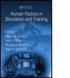 Gloria Calhoun, Et al, Dennis A. Vincenzi, Dennis A. Wise Vincenzi, John A. Wise, Michael T. Brannick... - Human Factors in Simulation and Training