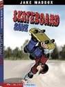 Jake Maddox, Jake/ Tiffany Maddox, Sean Tiffany - Skateboard Save