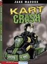 Jake Maddox, Jake/ Tiffany Maddox, Lisa Trumbauer, Sean Tiffany - Kart Crash